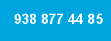 938 877 44 85 938 877 44 85